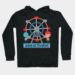 Asleep At The Wheel Hoodie